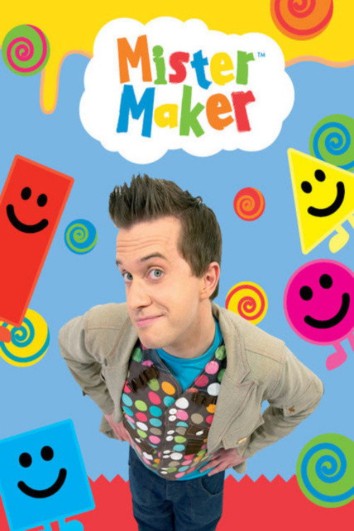 Mister Maker (2007) TV show poster