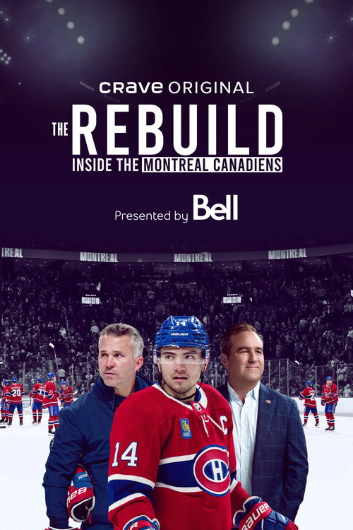 The Rebuild: Inside the Montreal Canadiens (2024) TV show poster