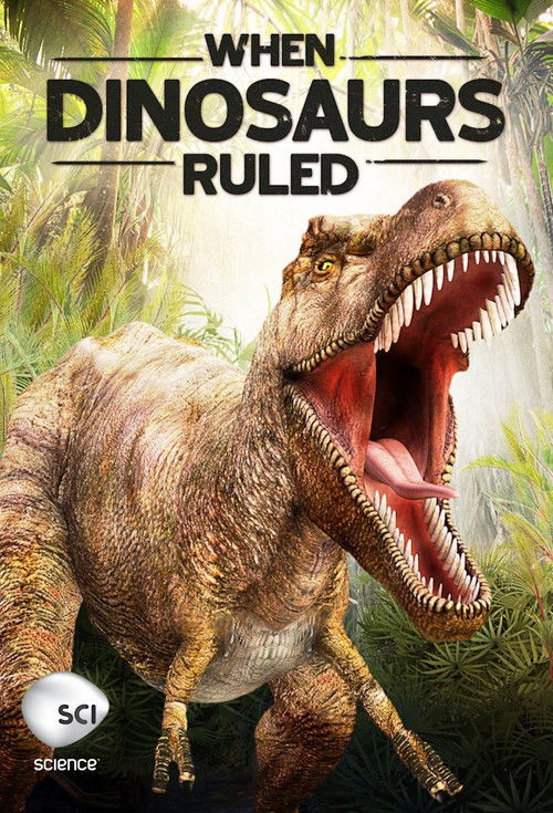 When Dinosaurs Ruled (1999) TV show poster