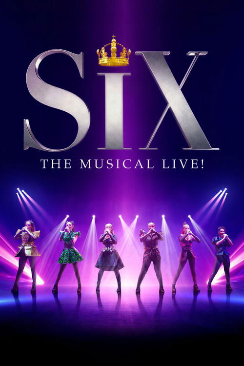 SIX: The Musical Live! (2025) movie poster
