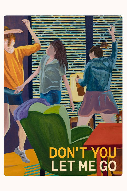 Don't You Let Me Go (2024) movie poster