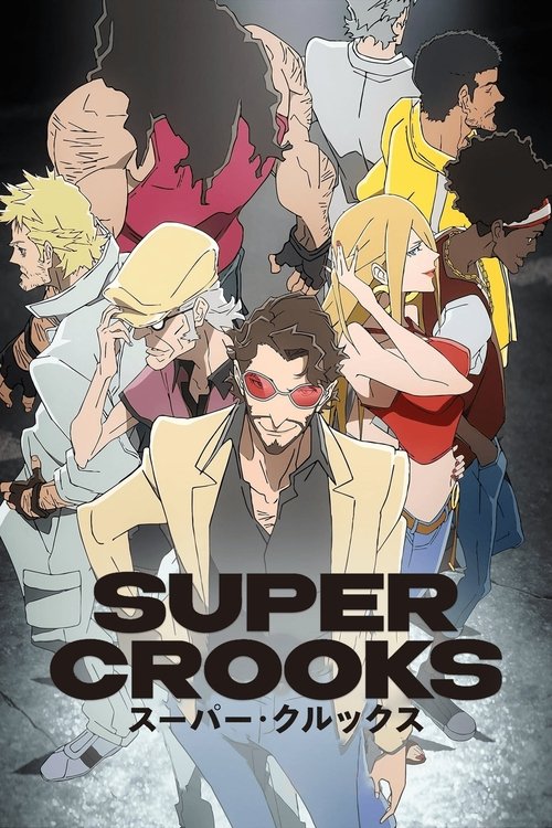 Super Crooks (2021) TV show poster