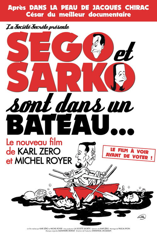 Ségo et Sarko sont dans un bateau... (2007) movie poster
