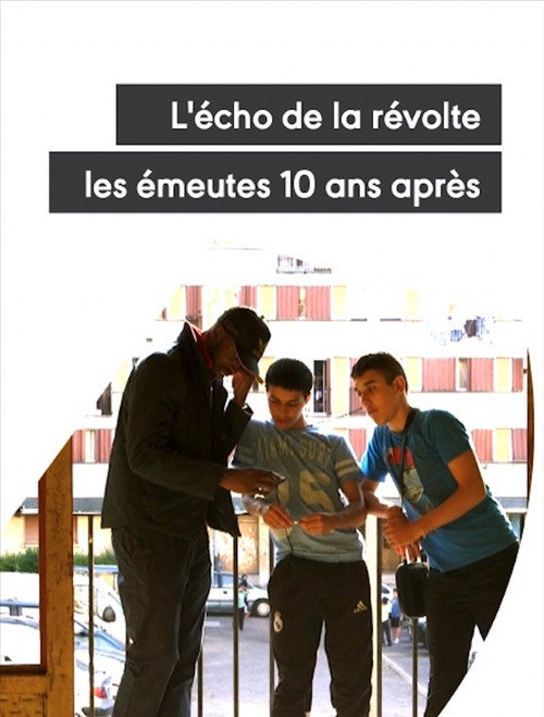L'écho de la révolte - Les émeutes 10 ans après (2015) movie poster