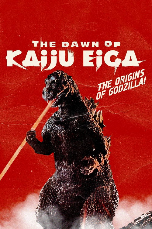 The Dawn of Kaiju Eiga (2019) movie poster