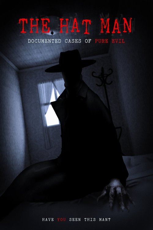 The Hat Man: Documented Cases of Pure Evil (2019) movie poster