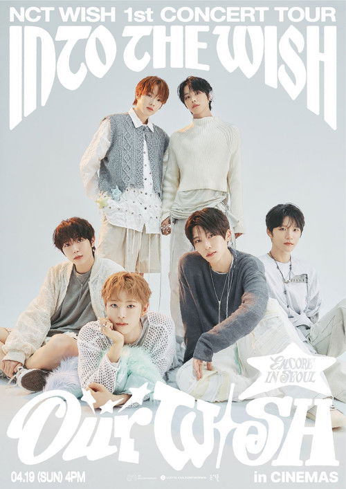2026 NCT WISH 1st CONCERT TOUR ‘INTO THE WISH : Our WISH’ ENCORE IN SEOUL in CINEMAS (2026) movie poster