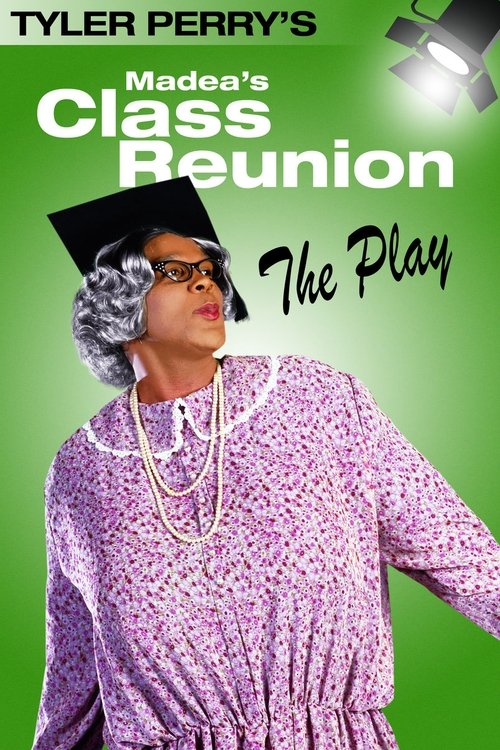 Madea's Class Reunion - The Play (2003) movie poster