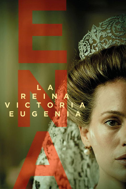 ENA. La reina Victoria Eugenia (2025) TV show poster