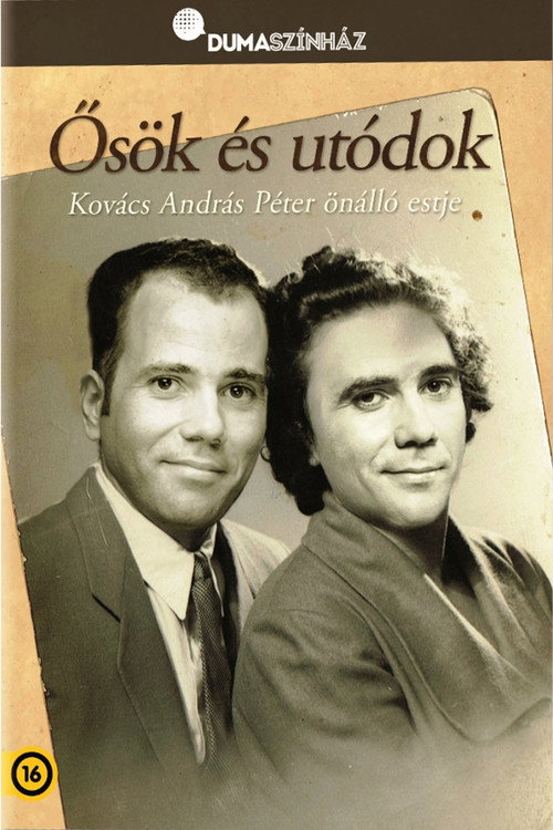 Dumaszínház: Ősök és utódok - Kovács András Péter önálló estje (2015) movie poster