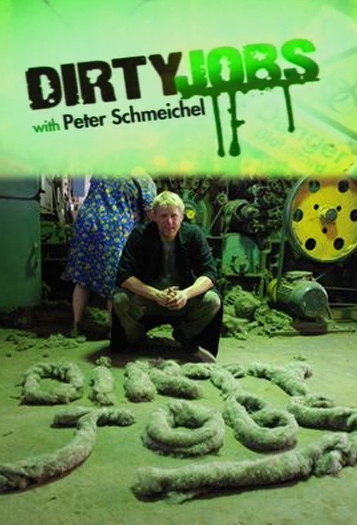 Dirty Jobs with Peter Schmeichel (2008) TV show poster