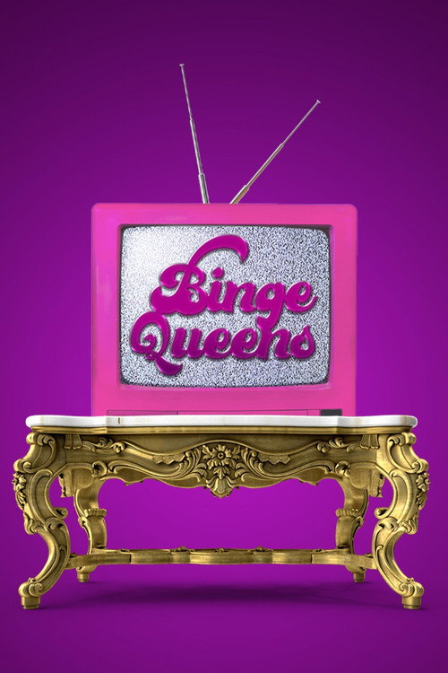 Binge Queens (2021) TV show poster