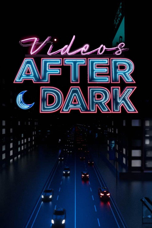 Videos After Dark (2019) TV show poster