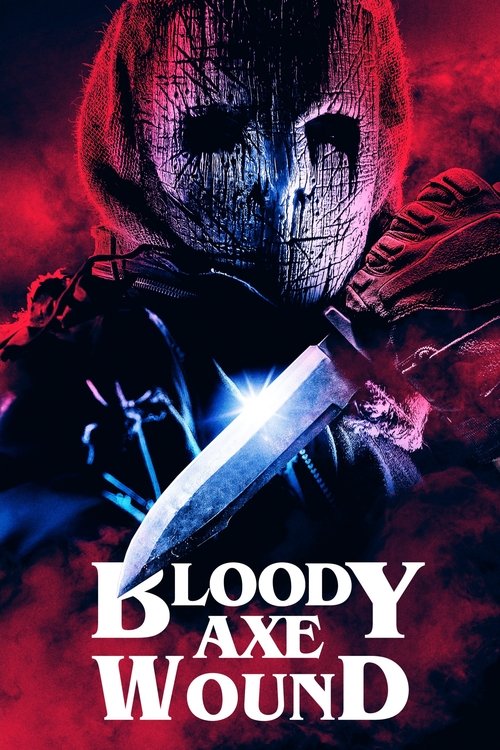 Bloody Axe Wound (2024) movie poster