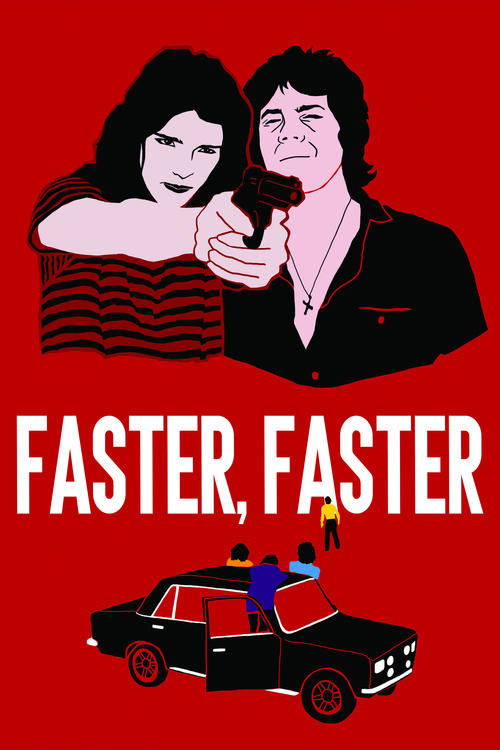 Faster, Faster (1981) movie poster
