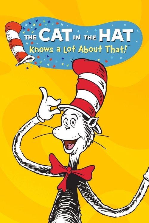 The Cat in the Hat Knows a Lot About That! (2010) TV show poster