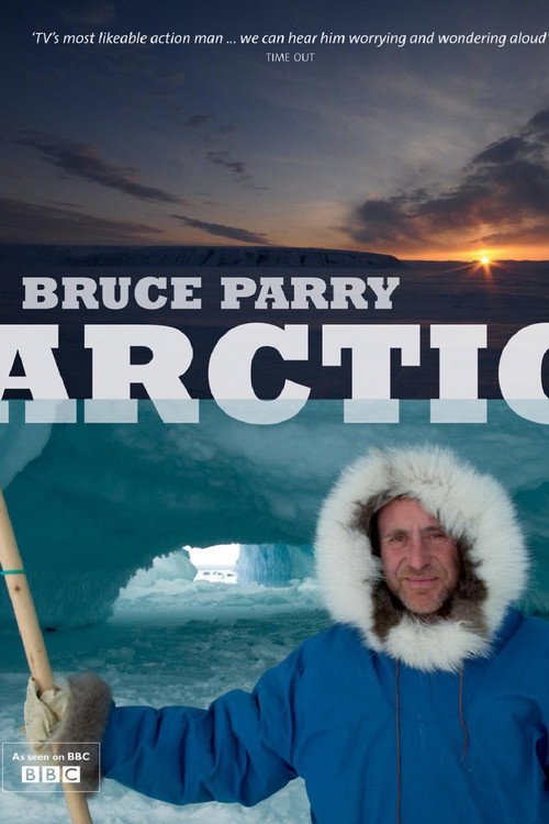 Arctic With Bruce Parry (2011) TV show poster