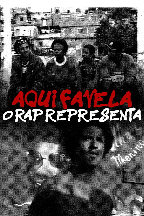 Aqui Favela, o Rap Representa (2003) movie poster