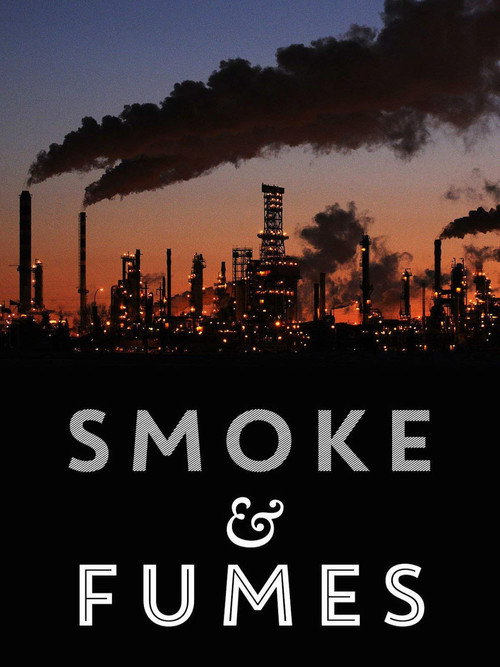 Smoke and Fumes: The Climate Change Cover-Up (2017) movie poster