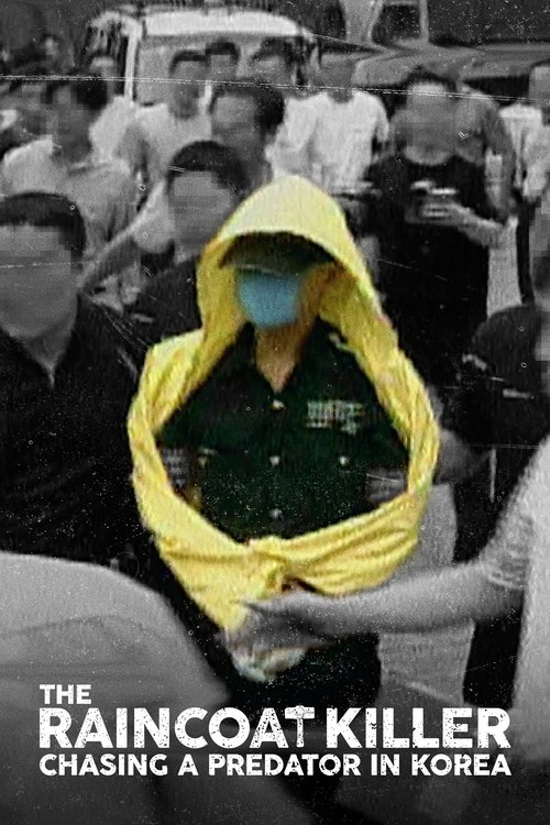 The Raincoat Killer: Chasing a Predator in Korea (2021) TV show poster