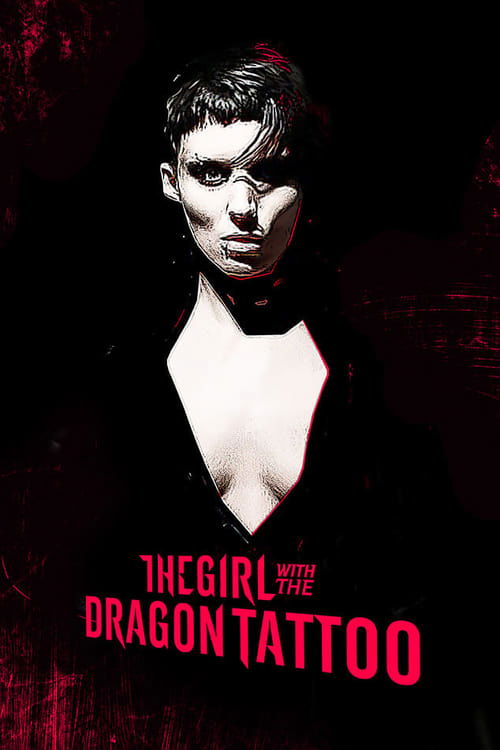 The Girl with the Dragon Tattoo: Characters - Salander, Blomkvist and Vanger (2012) movie poster