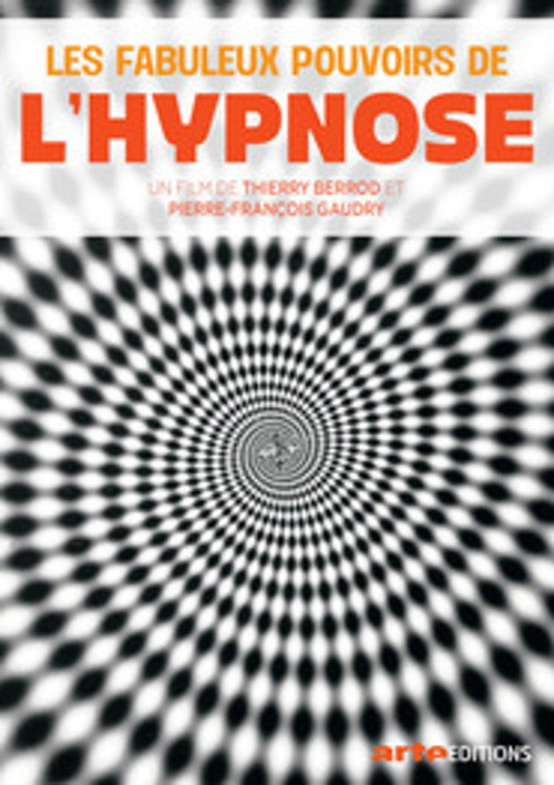 Les Fabuleux Pouvoirs de l'hypnose (2017) movie poster