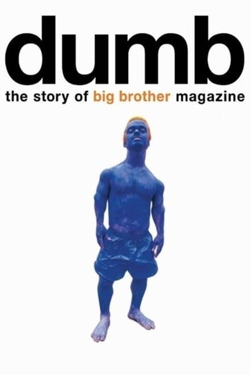 Dumb: The Story of Big Brother Magazine (2017) movie poster