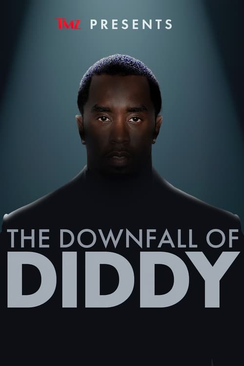 TMZ Presents: The Downfall of Diddy (2024) movie poster