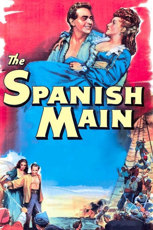 The Spanish Main (1945) movie poster