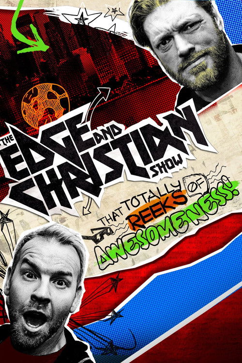 The Edge and Christian Show That Totally Reeks of Awesomeness (2016) TV show poster