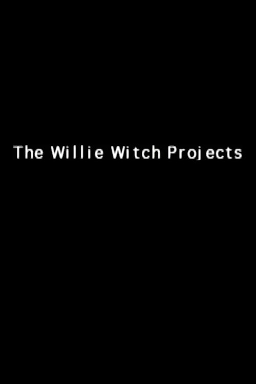 The Willie Witch Projects (1999) movie poster