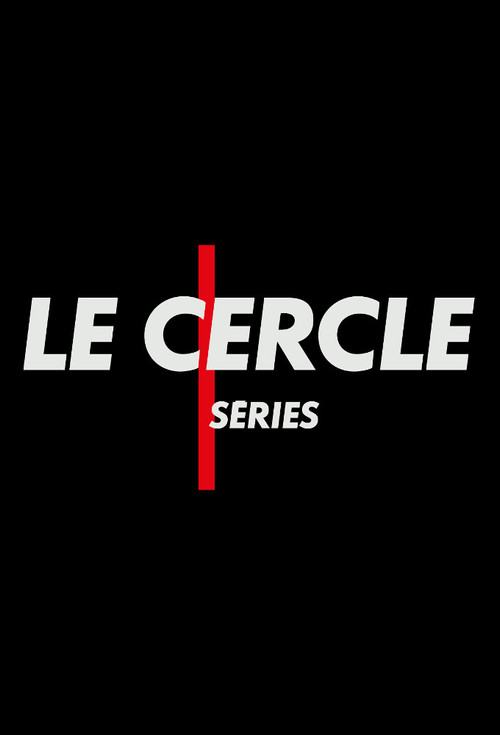 Le Cercle Séries (2019) TV show poster