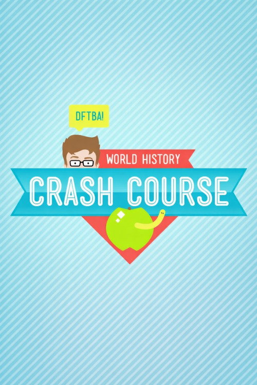 Crash Course: World History (2012) TV show poster