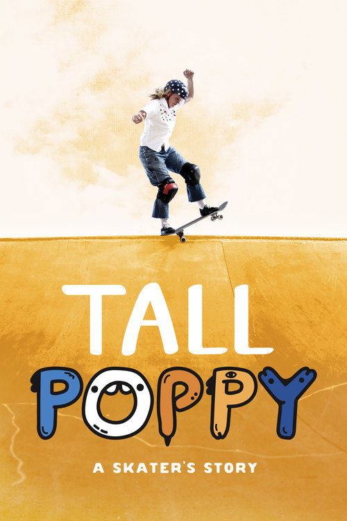 Tall Poppy: A Skater's Story (2021) movie poster