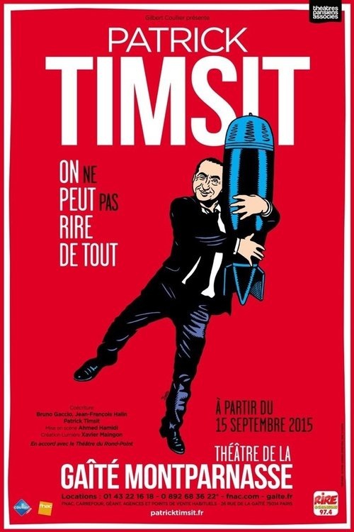 Patrick Timsit - On ne peut pas rire de tout (2016) movie poster