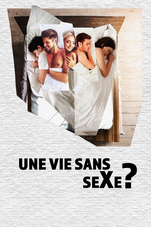 Une vie sans sexe? (2017) movie poster