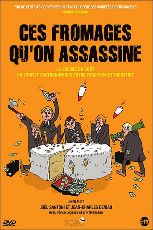Ces fromages qu'on assassine (2007) movie poster