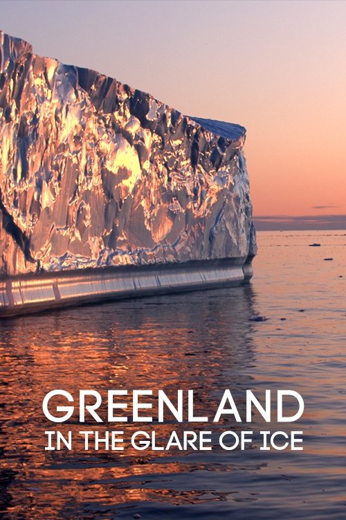 Greenland: in the Glare of Ice (2020) movie poster