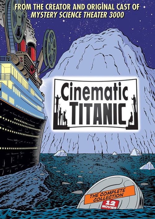 Cinematic Titanic (2007) TV show poster