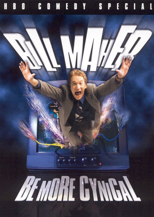 Bill Maher: Be More Cynical (2000) movie poster