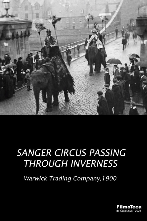 Sanger Circus Passing Through Inverness (1900) movie poster