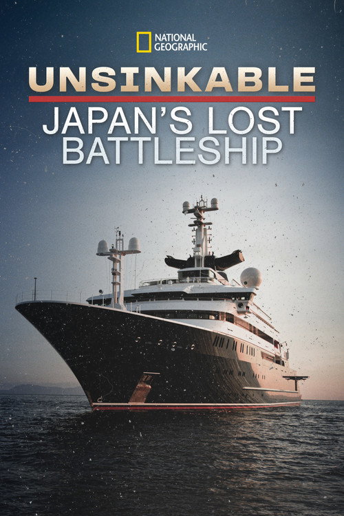 Unsinkable: Japan's Lost Battleship (2020) movie poster