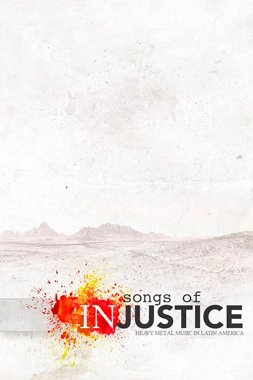 Songs of Injustice: Heavy Metal Music in Latin America (2018) movie poster