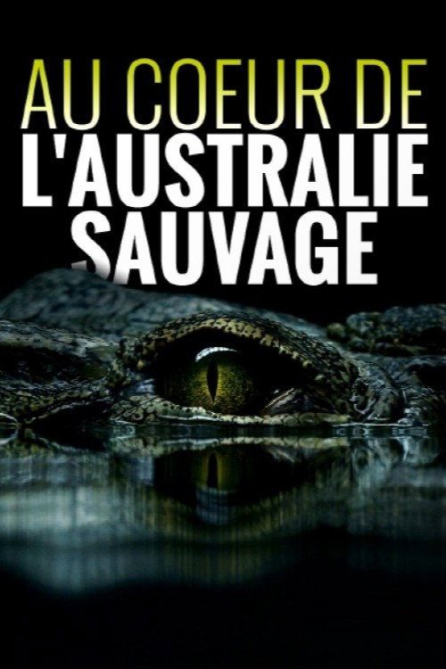 Au cœur de l'Australie sauvage (2020) TV show poster