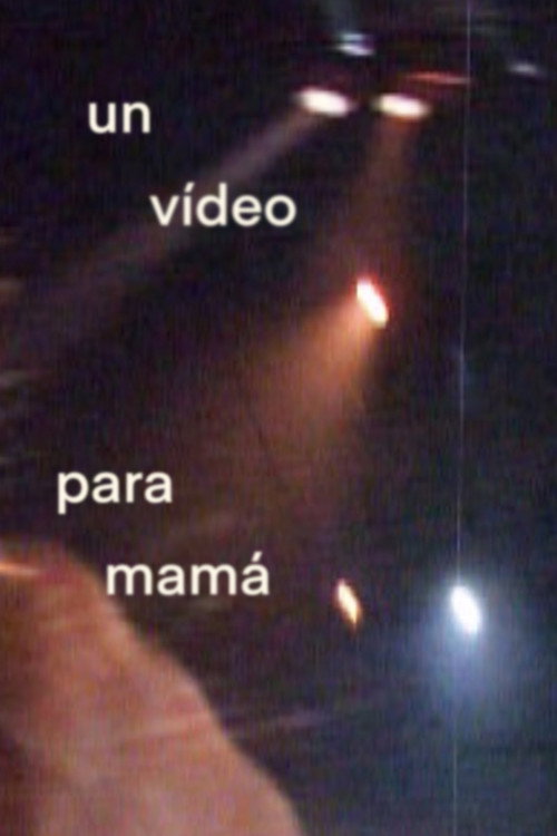 Un vídeo para mamá (2025) movie poster