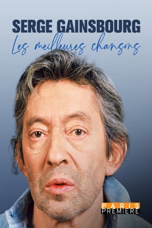 Serge Gainsbourg, les meilleures chansons (2021) movie poster