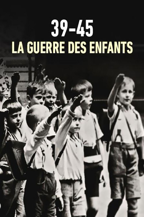 39-45 : La Guerre des enfants (2017) movie poster