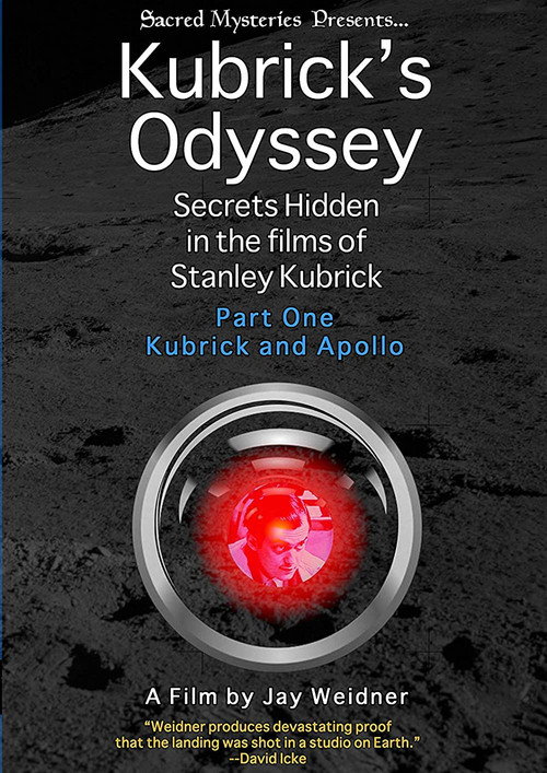 Kubrick's Odyssey: Secrets Hidden in the Films of Stanley Kubrick; Part One: Kubrick and Apollo (2011) movie poster