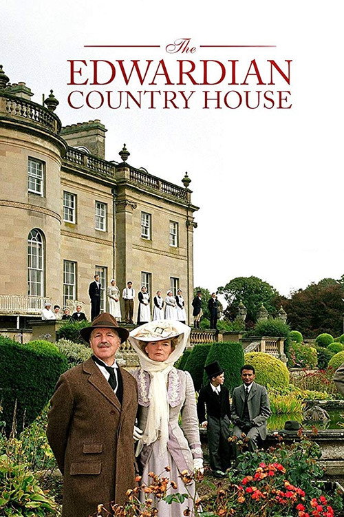 The Edwardian Country House (2002) TV show poster