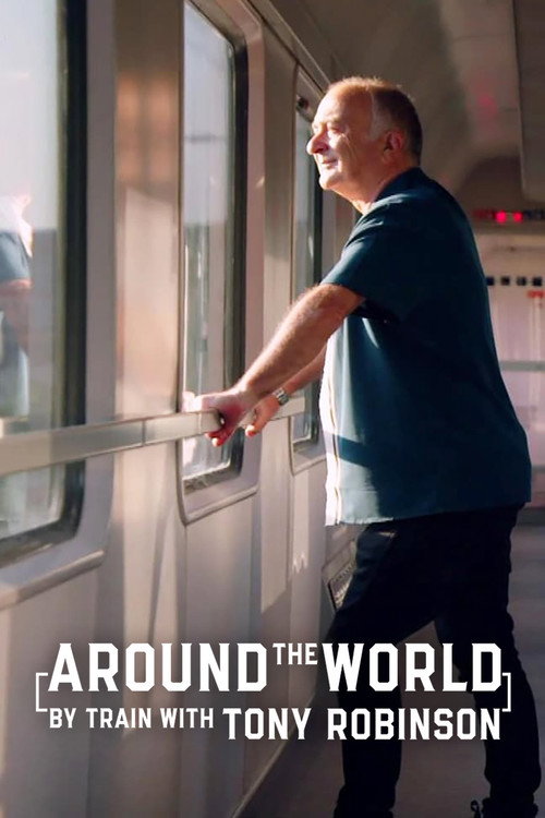 Around the World by Train With Tony Robinson (2019) TV show poster